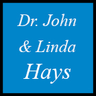 Dr. John and Linda Hays