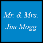 Mr. and Mrs. Jim Mogg